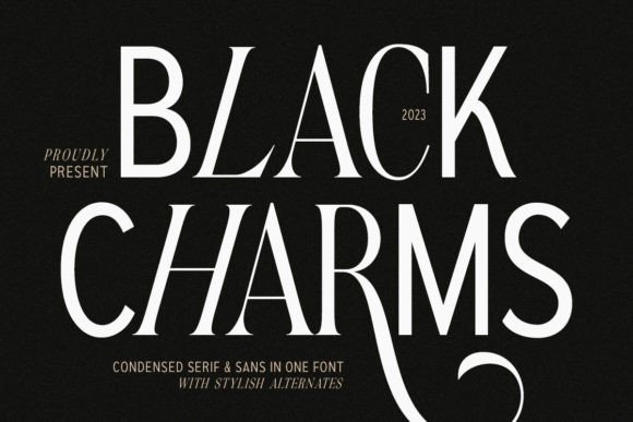 Black Charms: When a Display Font Commands the Room