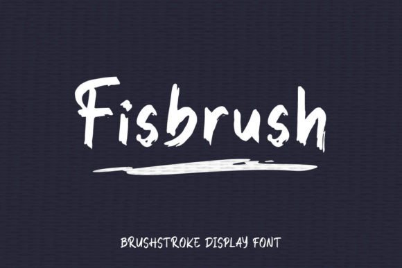 Fisbrush: A Brush Font That Makes Small Brands Look Instantly Polished