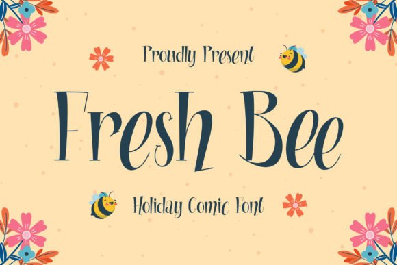 Fresh Bee: A Sweet Display Font for Modern Web Design
