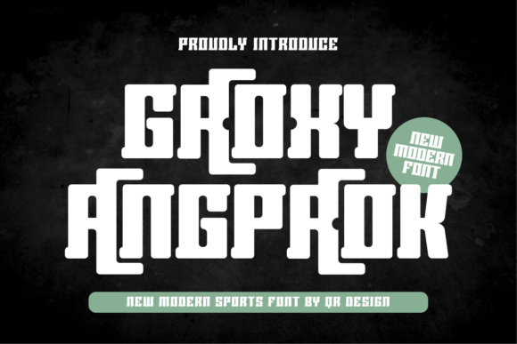 Groxy Angproak: A Display Font for Modern Web Design