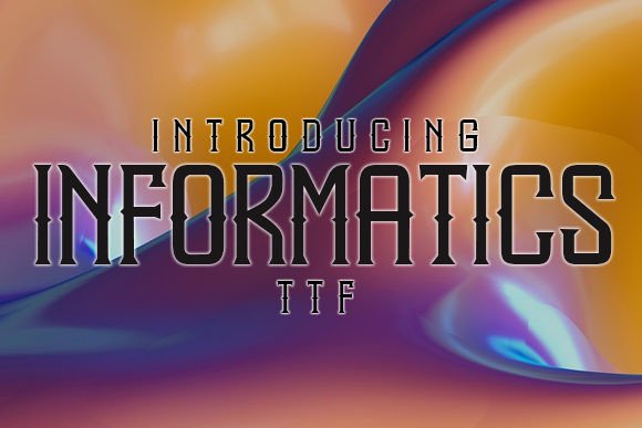 Informatics: A Futuristic Typeface for Modern Campaigns