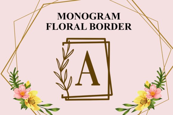 Monogram Floral Border Font for Crafters