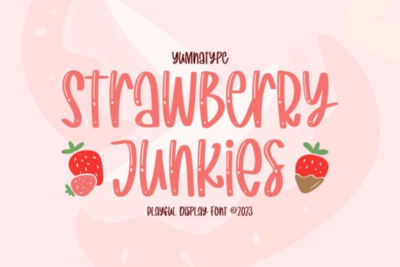 Strawberry Junkies: A Fun Display Font for Marketing Visuals