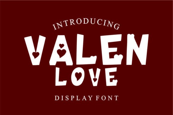 Valen Love: A Romantic Display Font for Makers